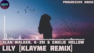 Alan Walker, K-391 & Emelie Hollow - Lily (Klayme Remix)