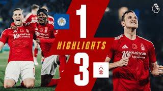 CHRIS WOOD ON FIRE!  | Leicester City 1-3 Forest | Premier League Highlights