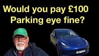 Would you pay a £100 Parking eye fine