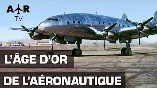 Constellation : grandeur et décadence d'une star des airs - Lockheed - Aviation -  HD - SBS