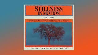 Jim Oliver - Stillness in Motion, 1992 [full album]