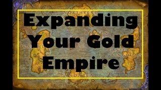 Expanding Your Gold Empire and Broadening Your Horizons | How to Make Gold #7