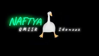 Idonzzz, QMIIR - NAFTYA