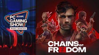 Chains of Freedom World Premiere Trailer – PC Gaming Show: Most Wanted 2024