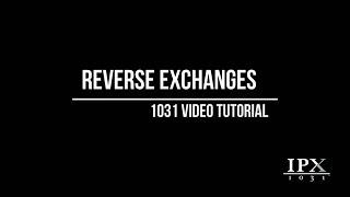 Reverse 1031 Exchange Explained | IPX1031