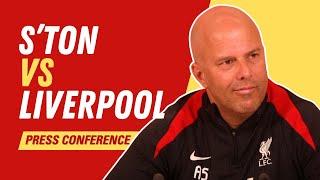 Southampton vs Liverpool | Arne Slot Press Conference