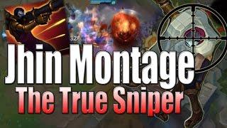 Jhin Montage - The True Sniper - League of Legends