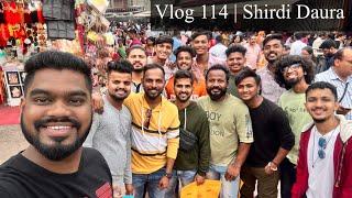 Vlog 114 | शिर्डी दौरा | Saidham Mitra mandal | Shubhankar Entertainments | Mumbai to shirdi travel