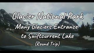 Glacier National Park, Montana Many Glaciers Entrance to Swiftcurrent Lake (Round Trip)