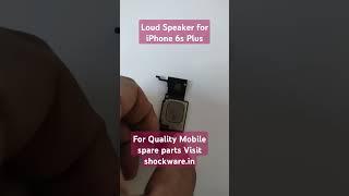 Loud Speaker For iPhone 6s Plus