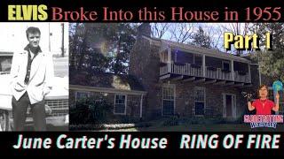 ELVIS Broke into June Carter Cash House in 1955 and Slept in her Bed? Tour the Home. (Part 1)