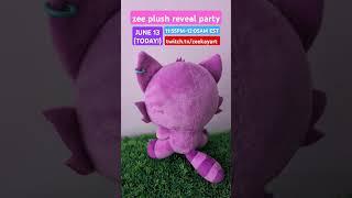 plush reveal party!!  TONIGHT!! #zeetheraccoon #zeekayart #furry #plush