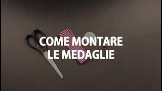 Come montare le medaglie