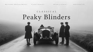 Peaky Blinders Classical - Classical Music Gems