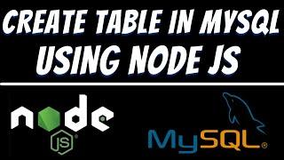 Create table in Mysql using Node JS tutorial | mysql workbench