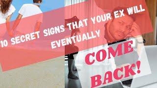 10 Secret Signs That Your Ex Will Eventually Come Back I Signs Your Ex Will Eventually Come Back