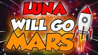 LUNA WILL GO TO MARS FOR THIS...?? - TERRA LUNA PRICE PREDICTION & MAJOR UPDATES