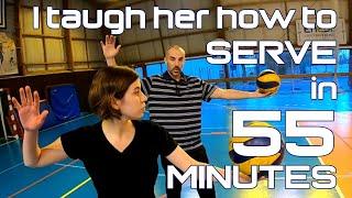 I taught her how to SERVE in 55 MINUTES [Volleyball STANDING FLOAT SERVE]