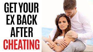 How To Get Your Ex Back If You Cheated