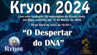 Live com Tradução de Mensagem de Kryon - "O Despertar do DNA"