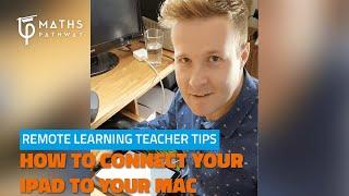 Teacher Tip- Connecting iPad to Mac whilst screen-sharing with students