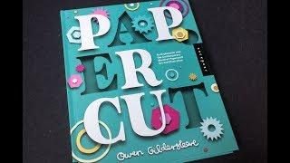 Paper Cut: An Exploration Into the Contemporary World of Papercraft Art and Illustration