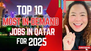 TOP 10 MOST IN-DEMAND JOBS in Qatar for 2025‼️Your Next Big Opportunity is Here!