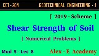 CET 204 - Geotechnical Engg 1 | Shear Strength of Soil - Numerical's | Mod 5 - Part 8 | S4 KTU