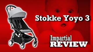 Stokke Yoyo 3, An Impartial Review: Mechanics, Comfort, Use