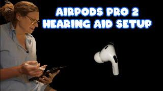 AirPod Pro 2 Hearing Aid Setup