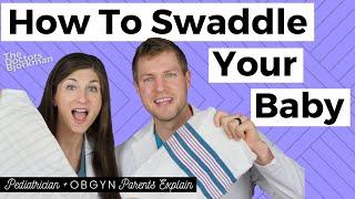 Pediatrician Tips for Swaddling Baby to Get More Sleep