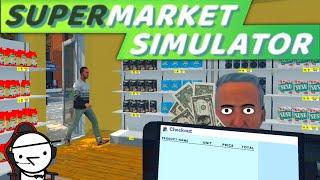 Supermarket Simulator is my new favorite game (Supermarket Simulator Ep 1)