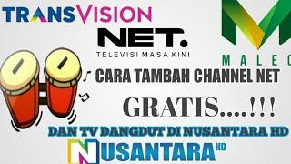 Tambah Channel Net di Receiver Nusantara HD