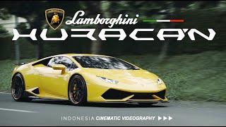 Lamborghini Huracan Cinematic Videography/ Indonesia / Cinematic Video