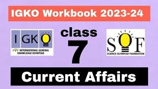 IGKO Class 7 Workbook 2023-24 / Class 7 IGKO Current Affairs / IGKO Olympiad Class 7