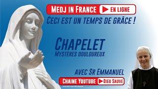 Chapelet - Les Mystères Douloureux avec Sr Emmanuel- Festival Medjugorje pour les francophones