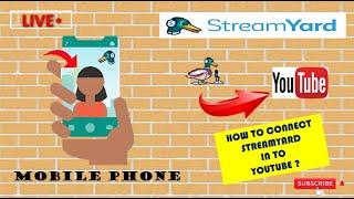 How to STREAMYARD in Youtube using MOBILE PHONE - [Tutorial]