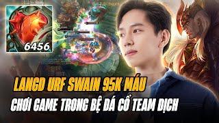 URF TRỞ LẠI VÀ PHÁP SƯ TRUNG HOA LANGD LÀM LUÔN GIÁO ÁN SWAIN 95K MÁU CHẤP BỆ ĐÁ CỔ CÂN CẢ TEAM ĐỊCH