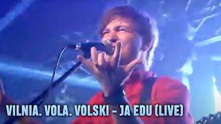 Vilnia. Vola. Volski - Ja edu (Live)