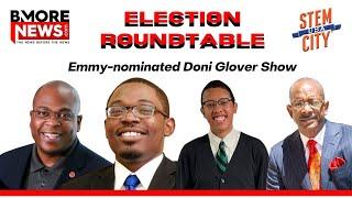 Emmy-nominated Doni Glover Show: Election Roundtable