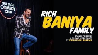 Rich Baniya Family | Vikas Kush Sharma | Standup Comedy | Crowd Work