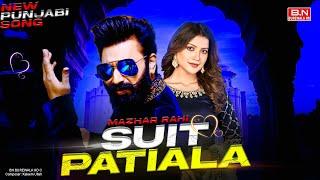 Suit Patiala | Mazhar Rahi (Official Music Video) Wading Song | New Punjabi Song 2024