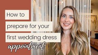 How To Prep For Your First Wedding Dress Appointment