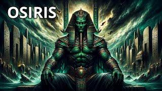 Osiris: The Murdered God Who Became Master of the Underworld