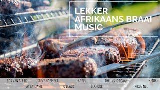 Braai Music - Lekker Afrikaans Braai music (2 hours)