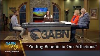 "Finding Benefits in Our Afflictions" - 3ABN Today Family Worship  (TDYFW240020)