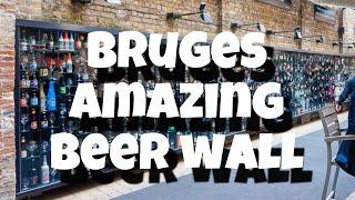 AMAZING - Bruges BEER WALL