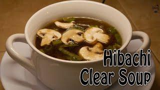 Hibachi / Japanese Clear Soup | COOK - Don't Be Lazy