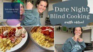 Let's Try That Date Night Blind Cooking // How to Have a Fun Blind Date in the Kitchen!