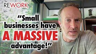 Small businesses don't need to copy large companies! - REWORK podcast